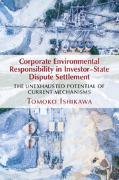 Corporate Environmental Responsibility in Investor-State Dispute Settlement