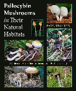 Psilocybin Mushrooms in Their Natural Habitats