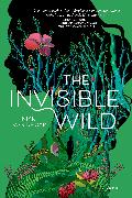 The Invisible Wild