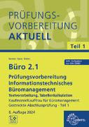 Büro 2.1 - Prüfungsvorbereitung aktuell Kaufmann/Kauffrau für Büromanagement