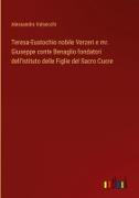 Teresa-Eustochio nobile Verzeri e mr. Giuseppe conte Benaglio fondatori dell'Istituto delle Figlie del Sacro Cuore