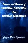 Theories and Practice of Spiritual Direction and Retreat Direction