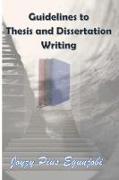 GUIDELINES TO THESIS AND DISSERTATION WRITING