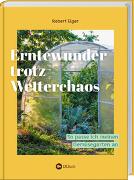 Erntewunder trotz Wetterchaos