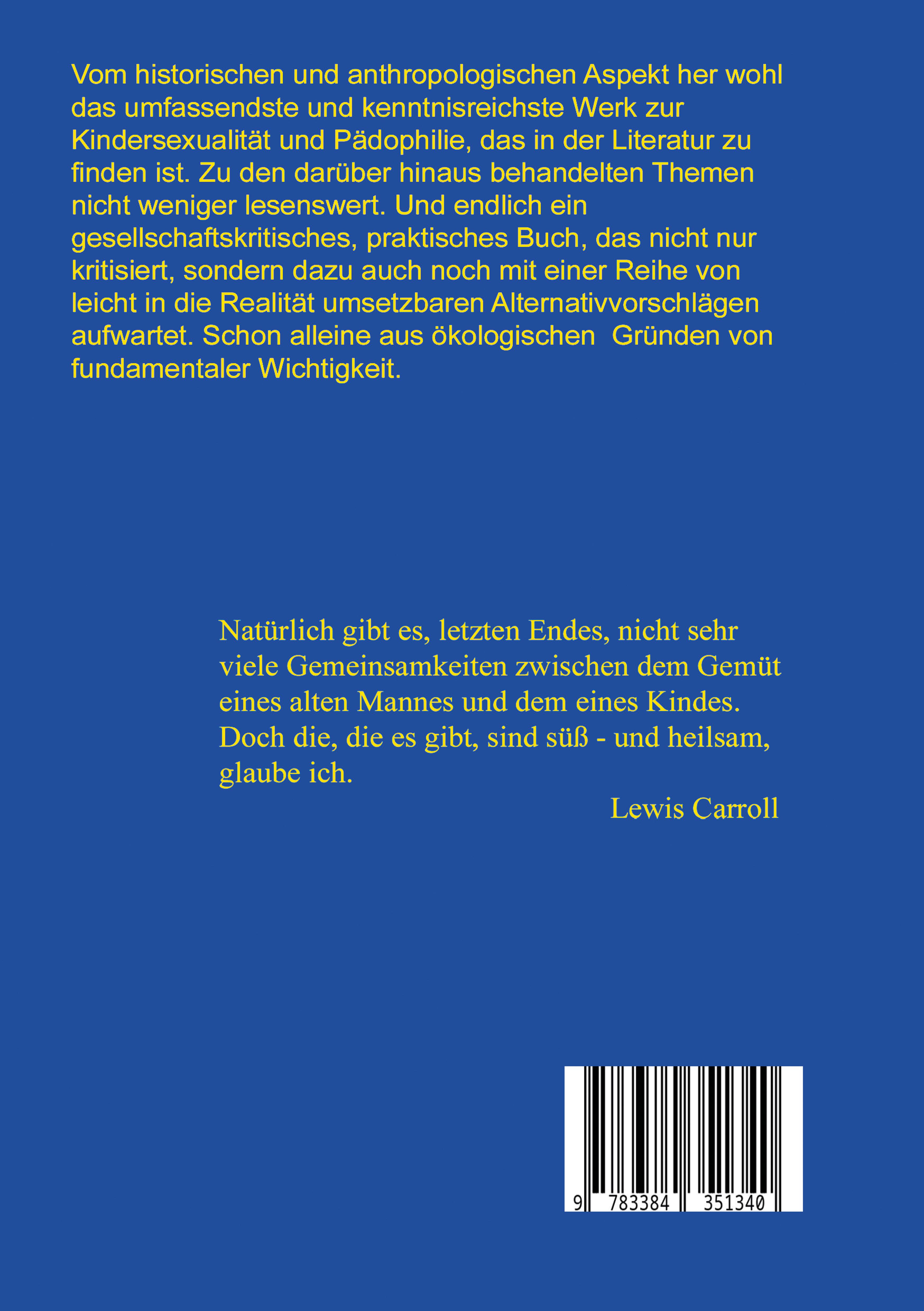 Rückseitencover Gesellschaftskritik in Stichworten - Kindersexualität Pädophilie Erziehungsfragen Politik Ökologie Wirtschaft