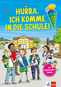 Vorderes Coverbild Klett Hurra, Ich komme in die Schule: Mein großes Vorbereitungsbuch