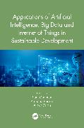 Applications of Artificial Intelligence, Big Data and Internet of Things in Sustainable Development