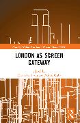 London as Screen Gateway