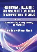 Performance, Reliability, and Availability Evaluation of Computational Systems, Volume 2