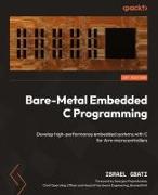 Bare-Metal Embedded C Programming