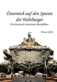 Vorderes Coverbild Österreich auf den Spuren der Habsburger