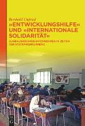 "Entwicklungshilfe" und "Internationale Solidarität"