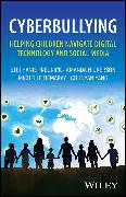 Cyberbullying: Helping Children Navigate Digital Technology and Social Media