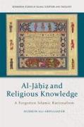 Al-J&#257;&#7717;i&#7827; And Religious Knowledge