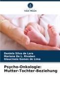 Vorderes Coverbild Psycho-Onkologie: Mutter-Tochter-Beziehung
