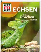 WAS IST WAS Echsen. Kleine Drachen hautnah