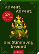 Advent, Advent, die Stimmung brennt!