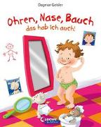 Ohren, Nase, Bauch - das hab ich auch!