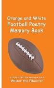 Orange and White Football Poetry Memory Book