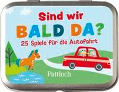 Sind wir bald da? 25 Spiele für die Autofahrt