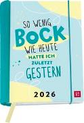 Buchkalender 2026: So wenig Bock wie heute hatte ich zuletzt gestern