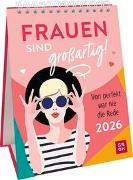 Wochenkalender 2026: Frauen sind großartig! Von perfekt war nie die Rede