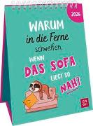 Wochenkalender 2026: Warum in die Ferne schweifen, wenn das Sofa liegt so nah?