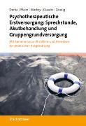 Psychotherapeutische Erstversorgung: Sprechstunde, Akutbehandlung und Gruppengrundversorgung