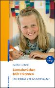 Lernschwächen früh erkennen im Vorschul- und Grundschulalter