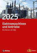 Jahrbuch für Elektromaschinenbau + Elektronik / Jahrbuch für Elektromaschinen und Antriebe 2025