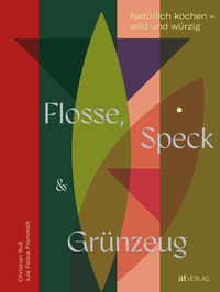 Vorderes Coverbild Flosse, Speck und Grünzeug