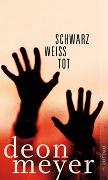 Schwarz. Weiß. Tot