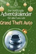 Der inoffizielle Adventskalender für alle Fans von Grand Theft Auto