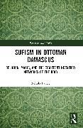 Sufism in Ottoman Damascus