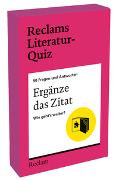 Ergänze das Zitat. Wie geht’s weiter? 50 Fragen und Antworten für Büchermenschen