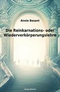 Die Reinkarnations- oder Wiederverkörperungslehre