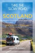 Vorderes Coverbild Take the Slow Road: Scotland 2nd edition