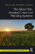 The Green Belt, Housing Crises and Planning Systems