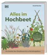 Alles im Hochbeet