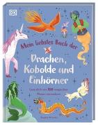 Mein liebstes Buch der Drachen, Kobolde und Einhörner