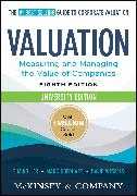 Valuation: Measuring and Managing the Value of Companies, University Edition