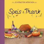 Vorderes Coverbild Die schönsten Märchen von Speis und Trank