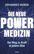 Die neue Power-Medizin