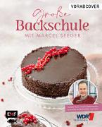 WDR Backbuch: Seegers große Backschule