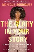 The Glory in Your Story