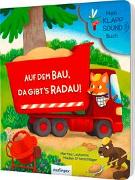 Mein Klapp-Sound-Buch: Auf dem Bau, da gibt´s Radau!