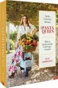 The Pasta Queen: Meine italienischen Lieblingsrezepte