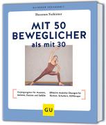 Mit 50 beweglicher als mit 30