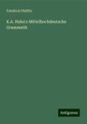 K.A. Hahn's Mittelhochdeutsche Grammatik