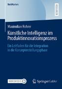 Künstliche Intelligenz im Produktinnovationsprozess